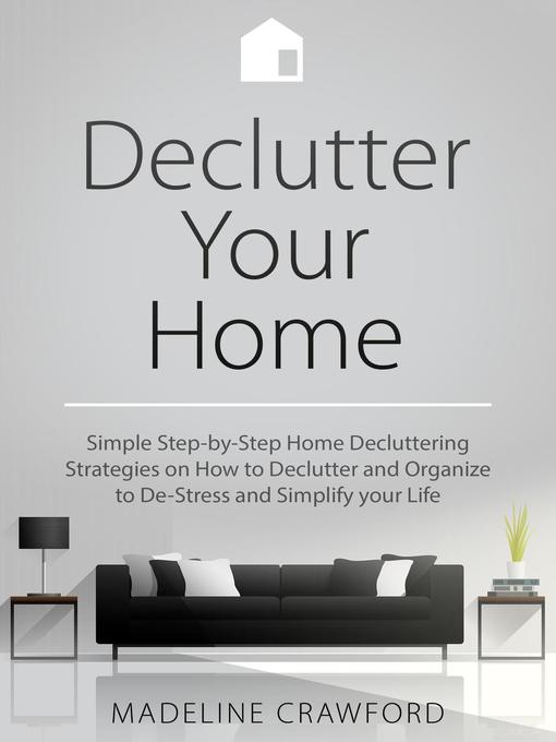 Title details for Declutter your Home by MADELINE CRAWFORD - Available